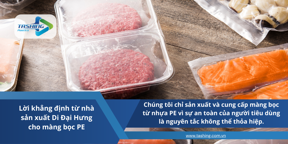 Chúng tôi chỉ sản xuất và cung cấp màng bọc từ nhựa PE vì sự an toàn của người tiêu dùng là nguyên tắc không thể thỏa hiệp.